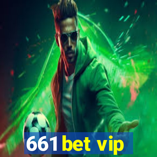 661 bet vip